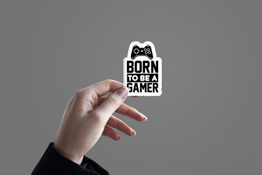 Born to be a Gamer - Sticker
