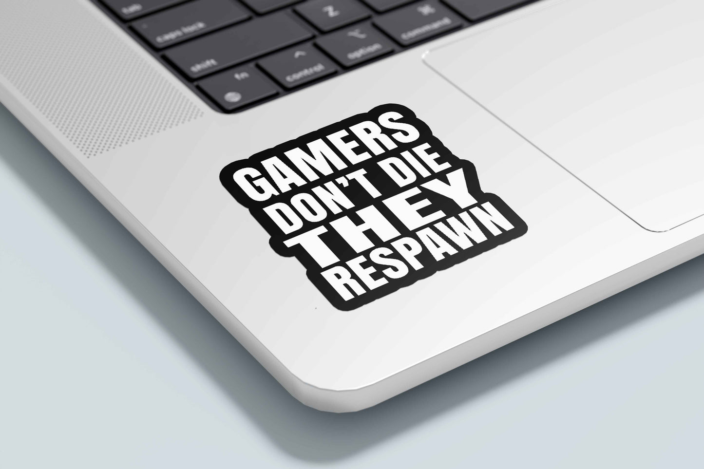 Gamers don't die they respawn - Sticker