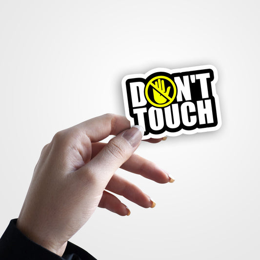 Don't Touch - Sticker