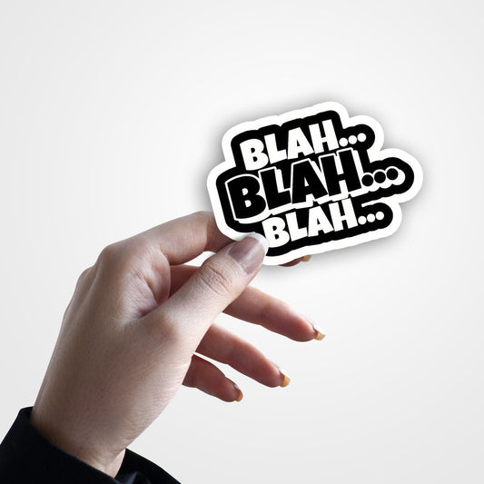 Blah.. Blah.. Blah.. - Sticker