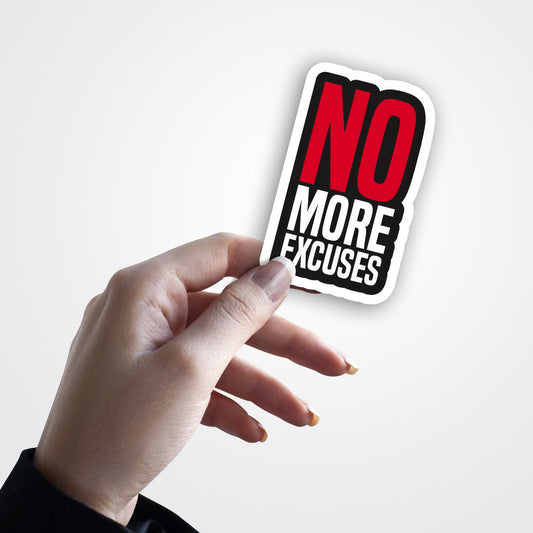 No More Excuses - Gym Sticker
