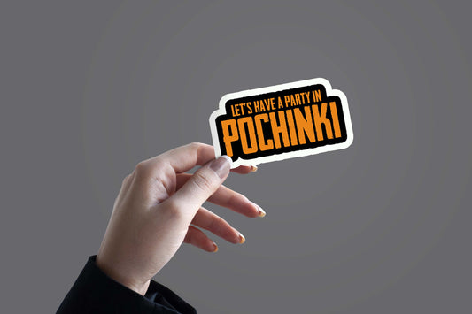 Let's have party in POCHINKI - Sticker
