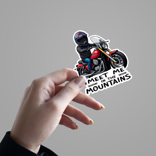 Meet Me in The Mountains - Biker Sticker