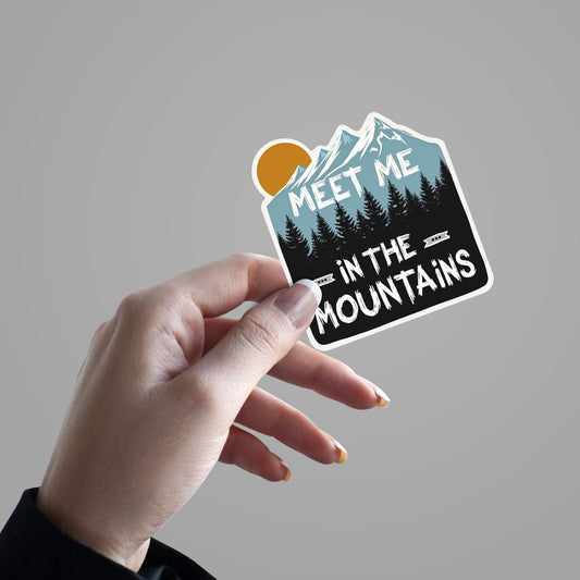 Meet me in the Mountains Sticker