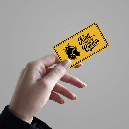 King always wear his crown -Sticker