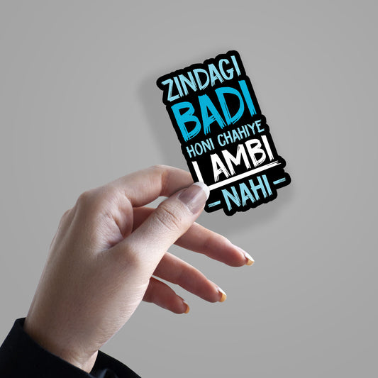 Zindagi Badi Honi Chahiye Lambi Nahi