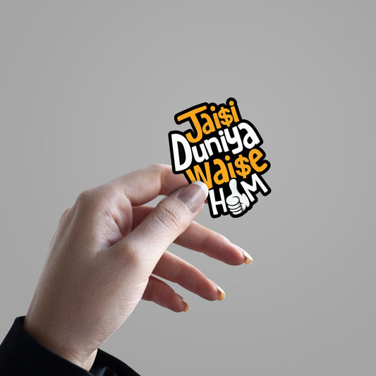 Jaisi Duniya Waise Hum