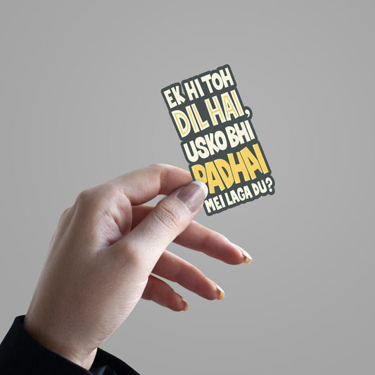 Ek Hi Toh Dil Hai Usko Bhi Padhai Mei Laga Du