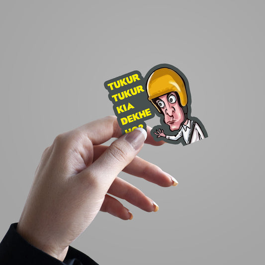 Tukur Kya Dekhe ho..