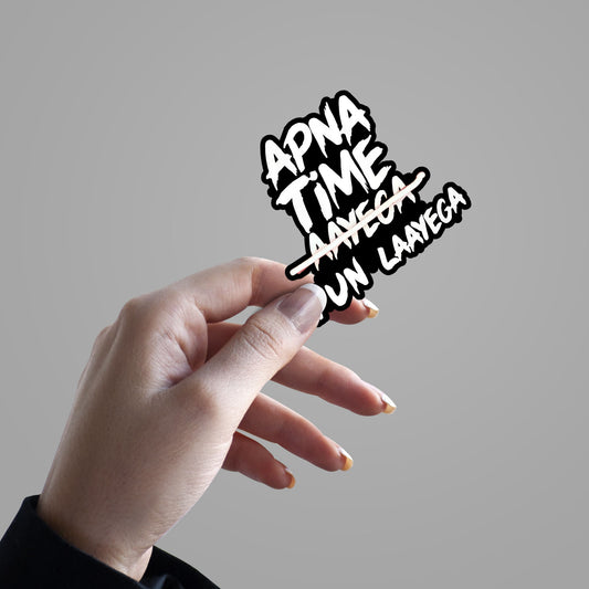 Apna Time Apun Layega