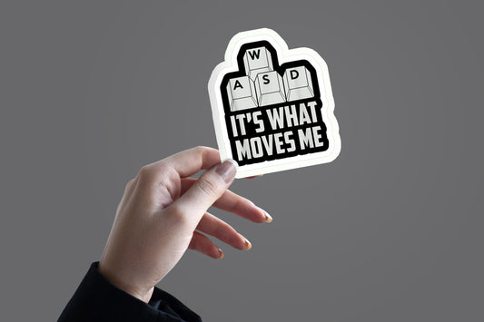 It's what moves me - Sticker