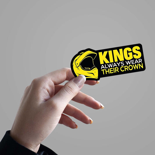Kings always wear their crown - Sticker