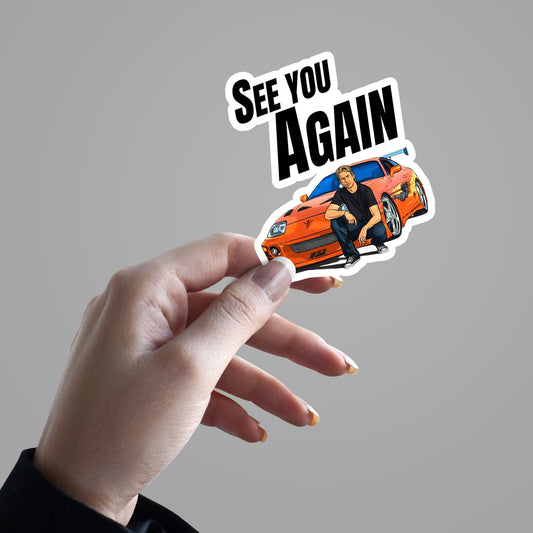 See You Again - Paul Walker Sticker