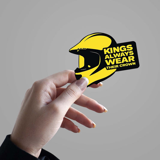 Kings always wear their crown - Sticker
