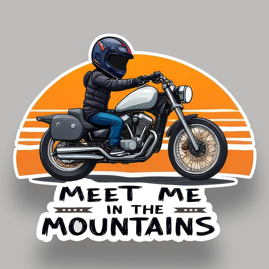 Meet Me in The Mountains - Biker Sticker