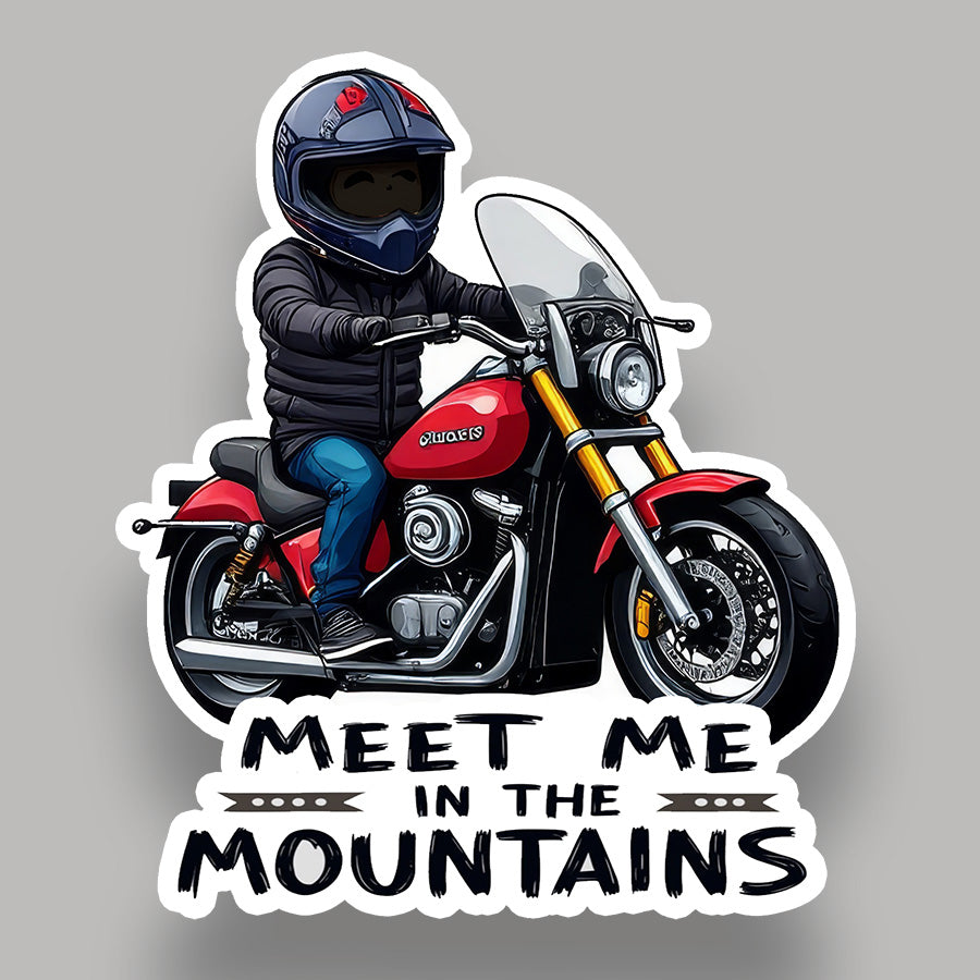 Meet Me in The Mountains - Biker Sticker