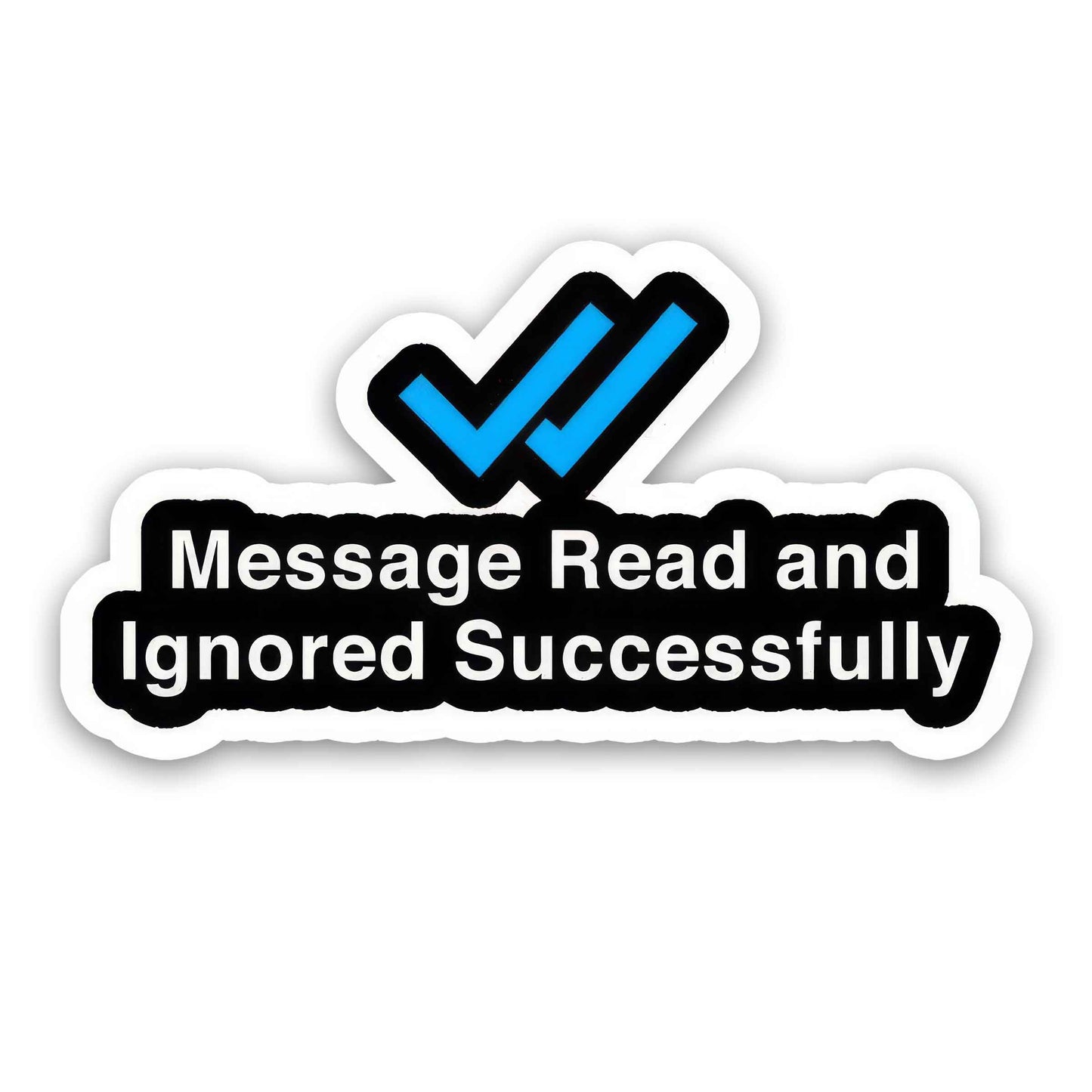Message Read And Ignored Successfully - Sticker