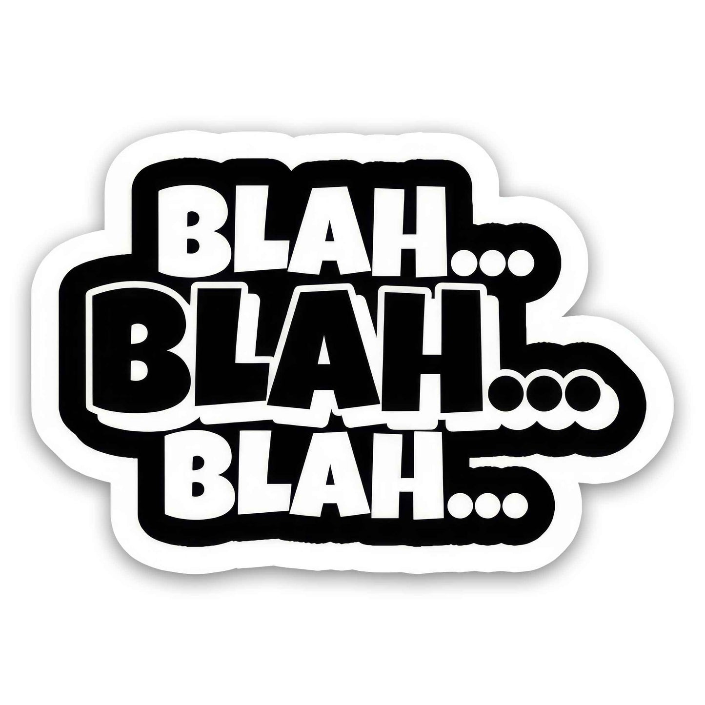 Blah.. Blah.. Blah.. - Sticker