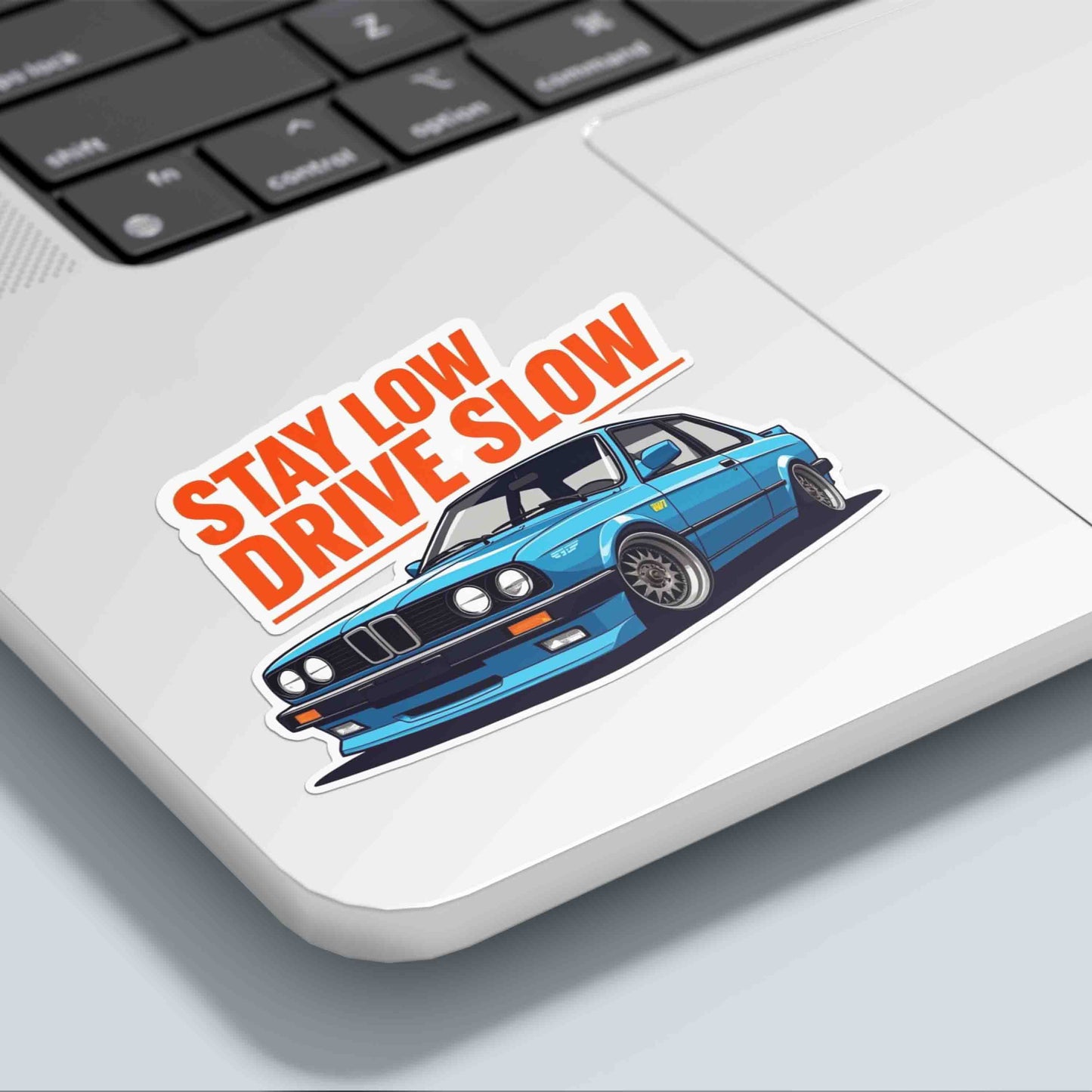 Stay Low, Drive Slow Sticker