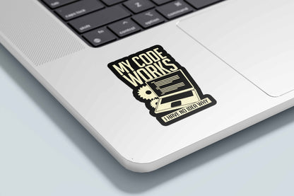 My Code Works! I have no idea why Sticker