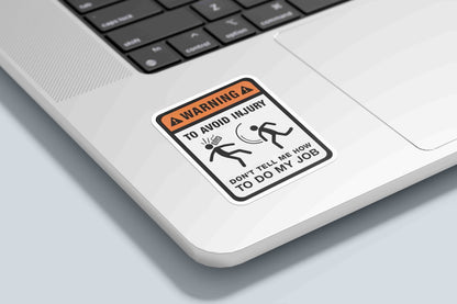 To Avoid Injury - Warning Sticker