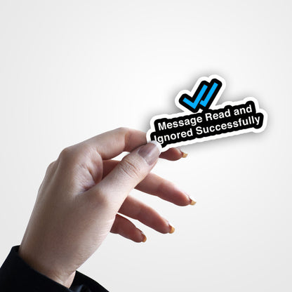 Message Read And Ignored Successfully - Sticker