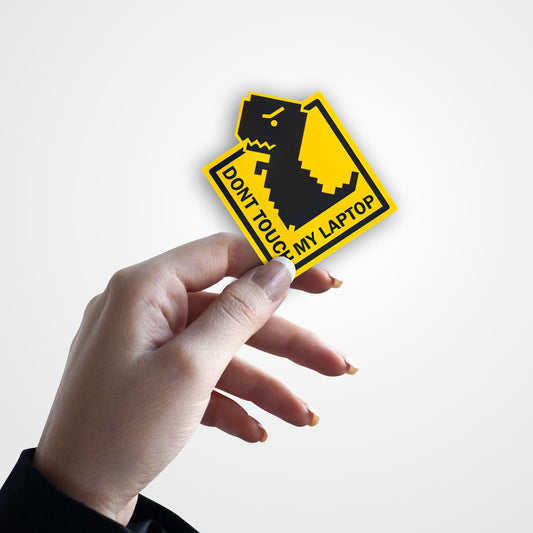 Don't Touch My Laptop -  Sticker