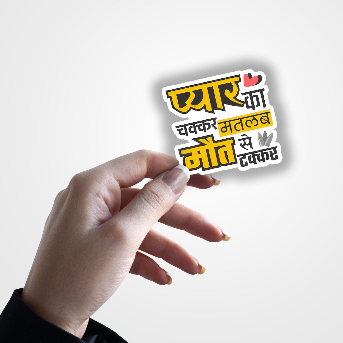 Pyar Ka Chakkar Matlab Maut Se Takkar - Hindi Sticker