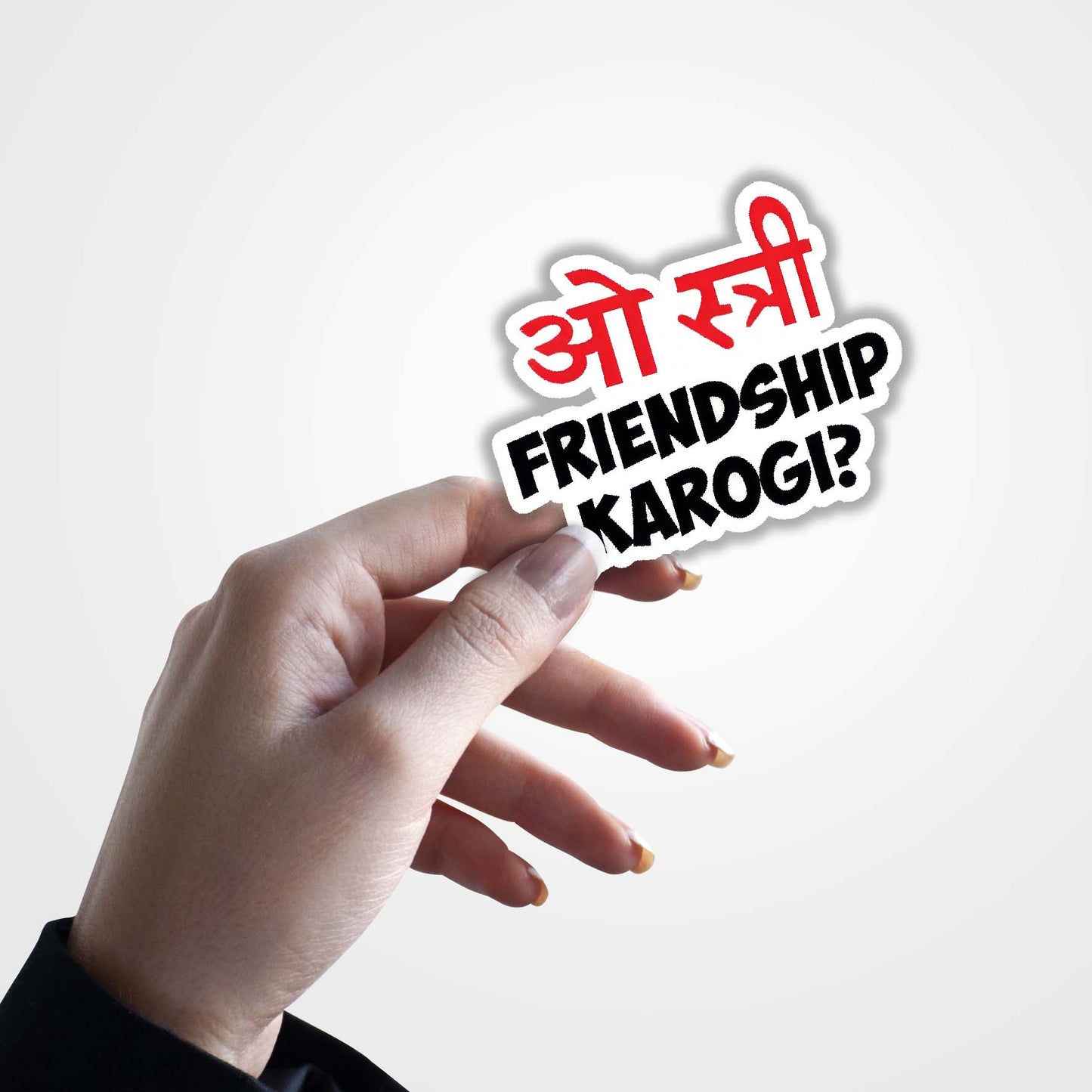 O Stree Friendship karogi - Hindi