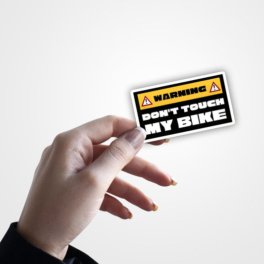 Don't Touch My Bike - Sticker
