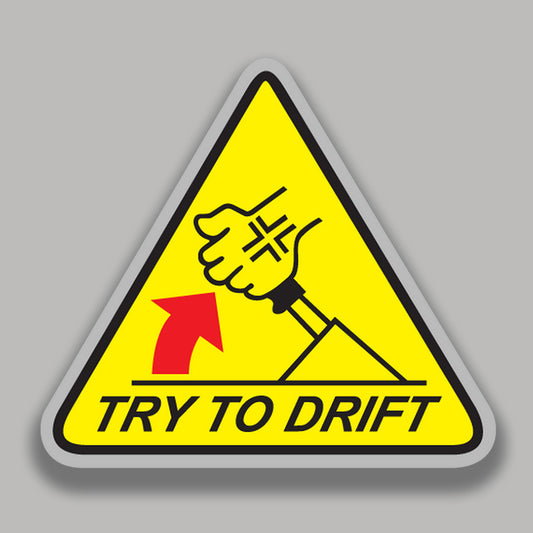 Try To Drift Sticker
