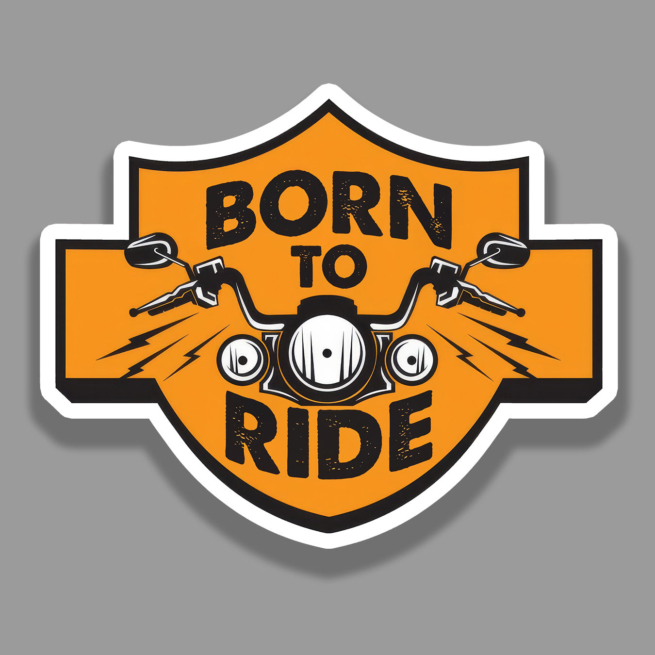 Born To Ride -Sticker