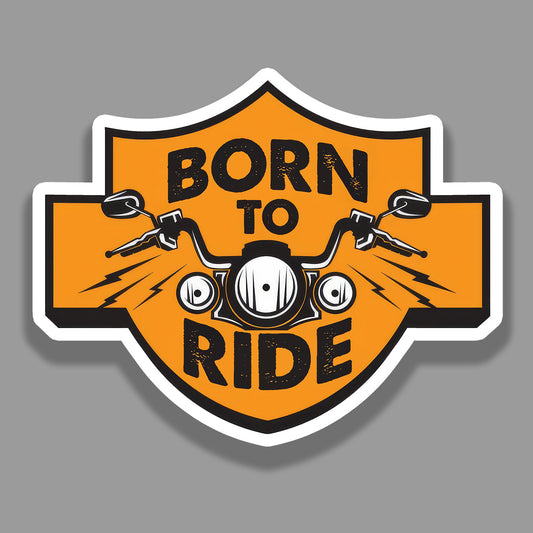 Born To Ride -Sticker