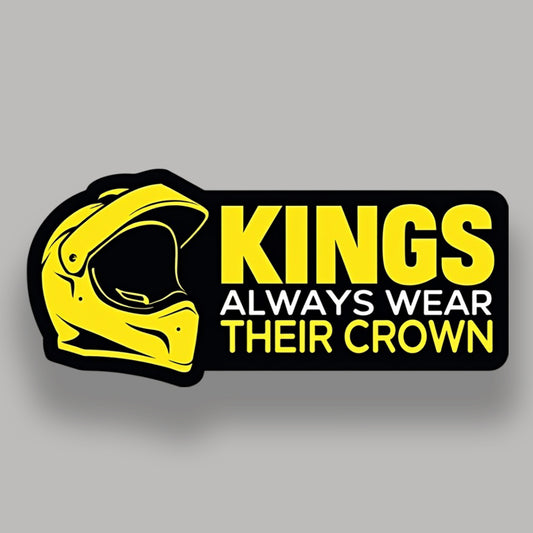 Kings always wear their crown - Sticker