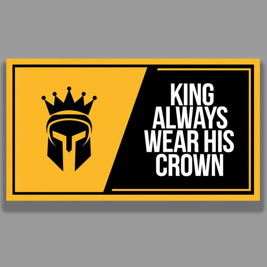 King always wear his crown - Sticker
