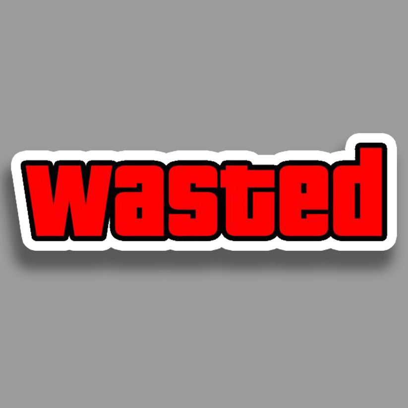 Wasted - Sticker – GraFix Verse