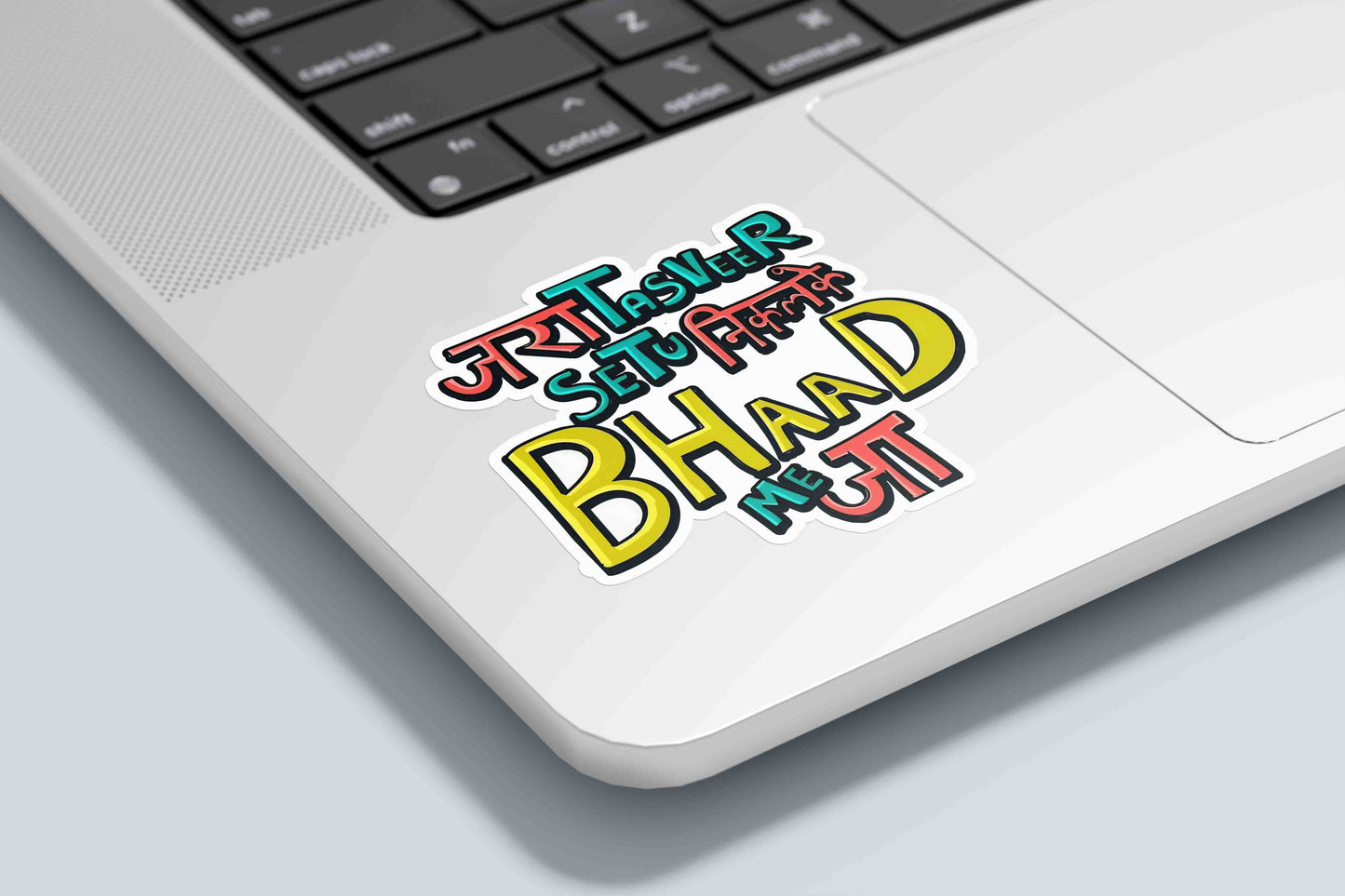 Zara Tasveer Se Tu Nikal ke Bhaad Me Ja- Sticker