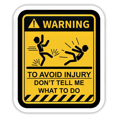 To Avoid Injury - Warning Sticker