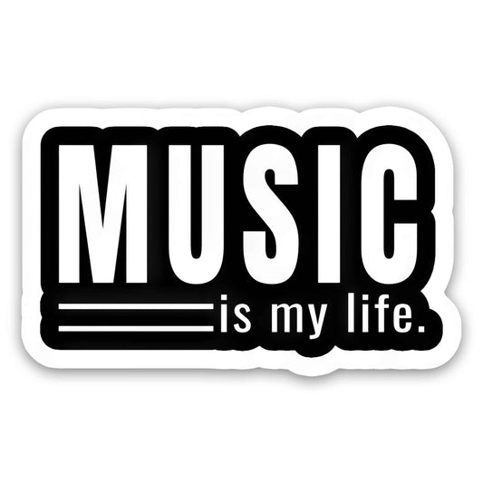 Music Is My Life -  Sticker