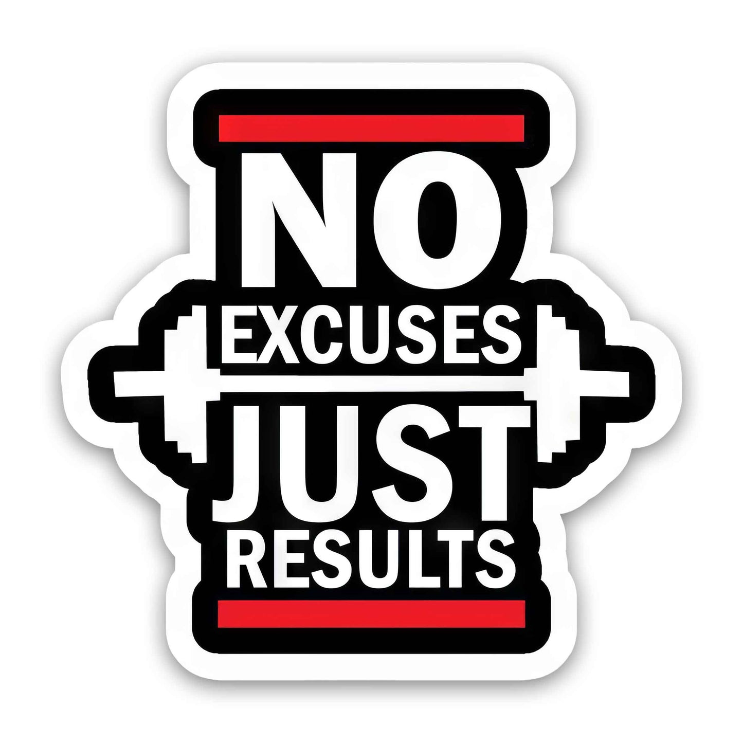 No Excuse, Just Result - Gym Sticker