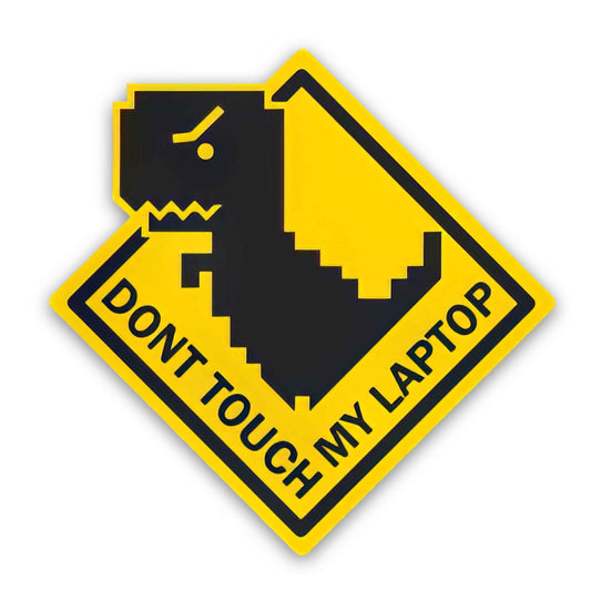 Don't Touch My Laptop -  Sticker