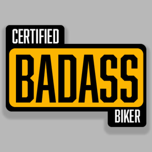 Certified Badass Biker - Sticker