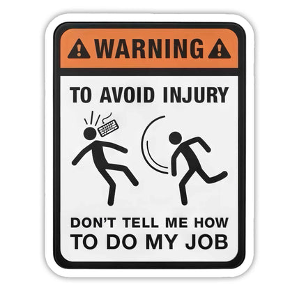 To Avoid Injury - Warning Sticker