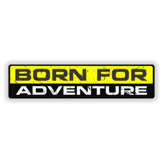 Born For Adventure - Sticker