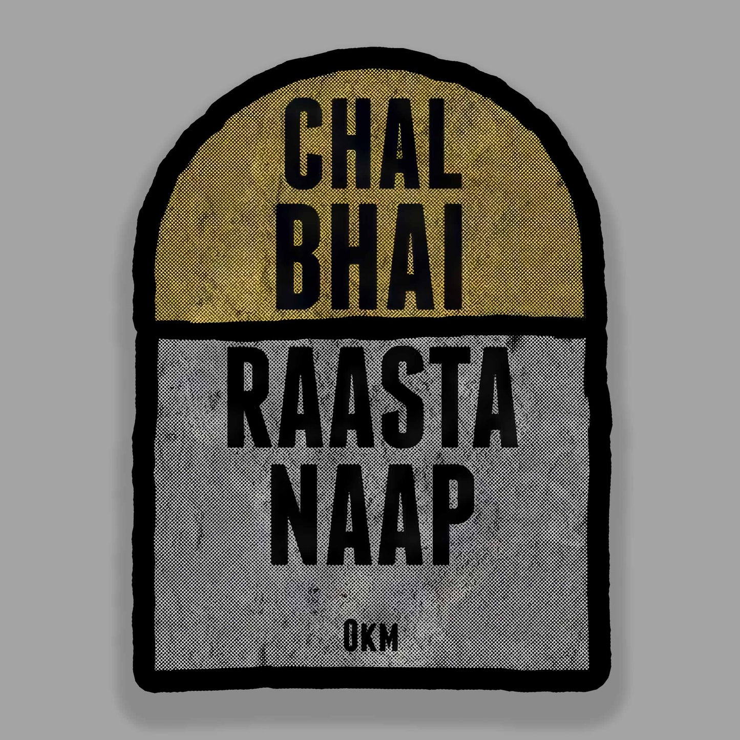 Chal Bhai Rasta Naap
