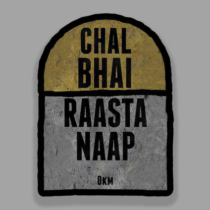 Chal Bhai Rasta Naap