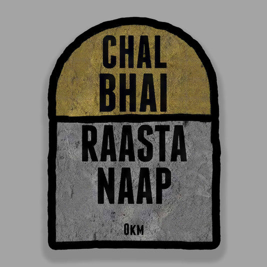 Chal Bhai Rasta Naap