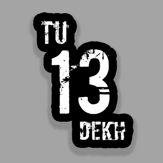 Tu 13 Dekh