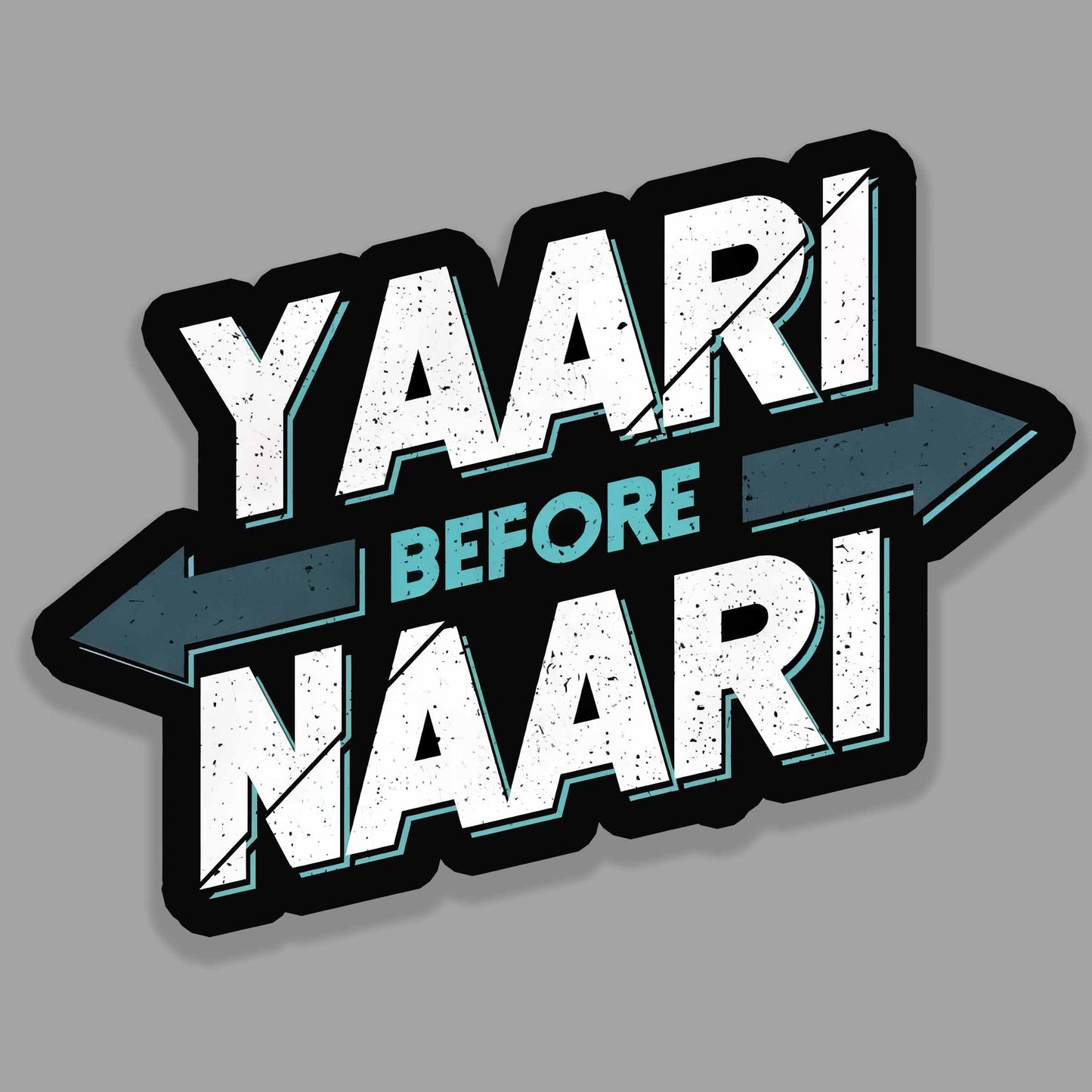 Yaari Before Naari